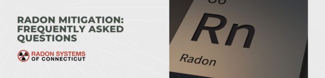 Radon Mitigation: Frequently Asked Questions